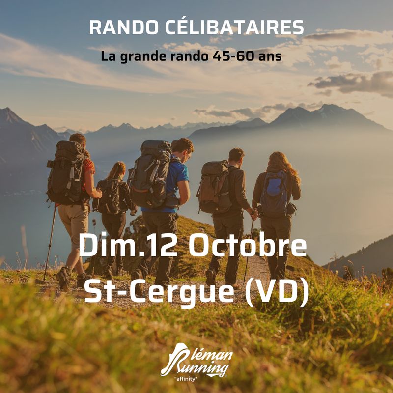La Grande Rando des célibataires - Léman Running Affinity -  45-60 ans -Dimanche 12 Octobre.  St-Cergue