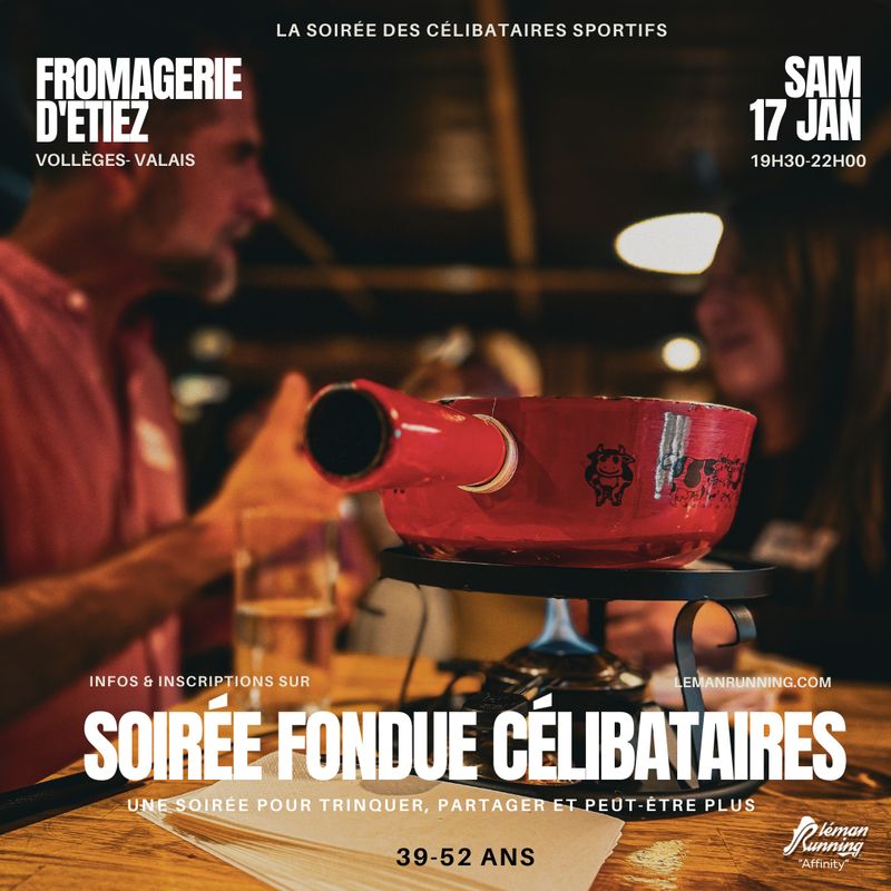 Soirée Célibataire 39-52 ans - Vollèges 17 Janvier Soirée Célibataire 39-52 ans - Vollèges 17 Janvier