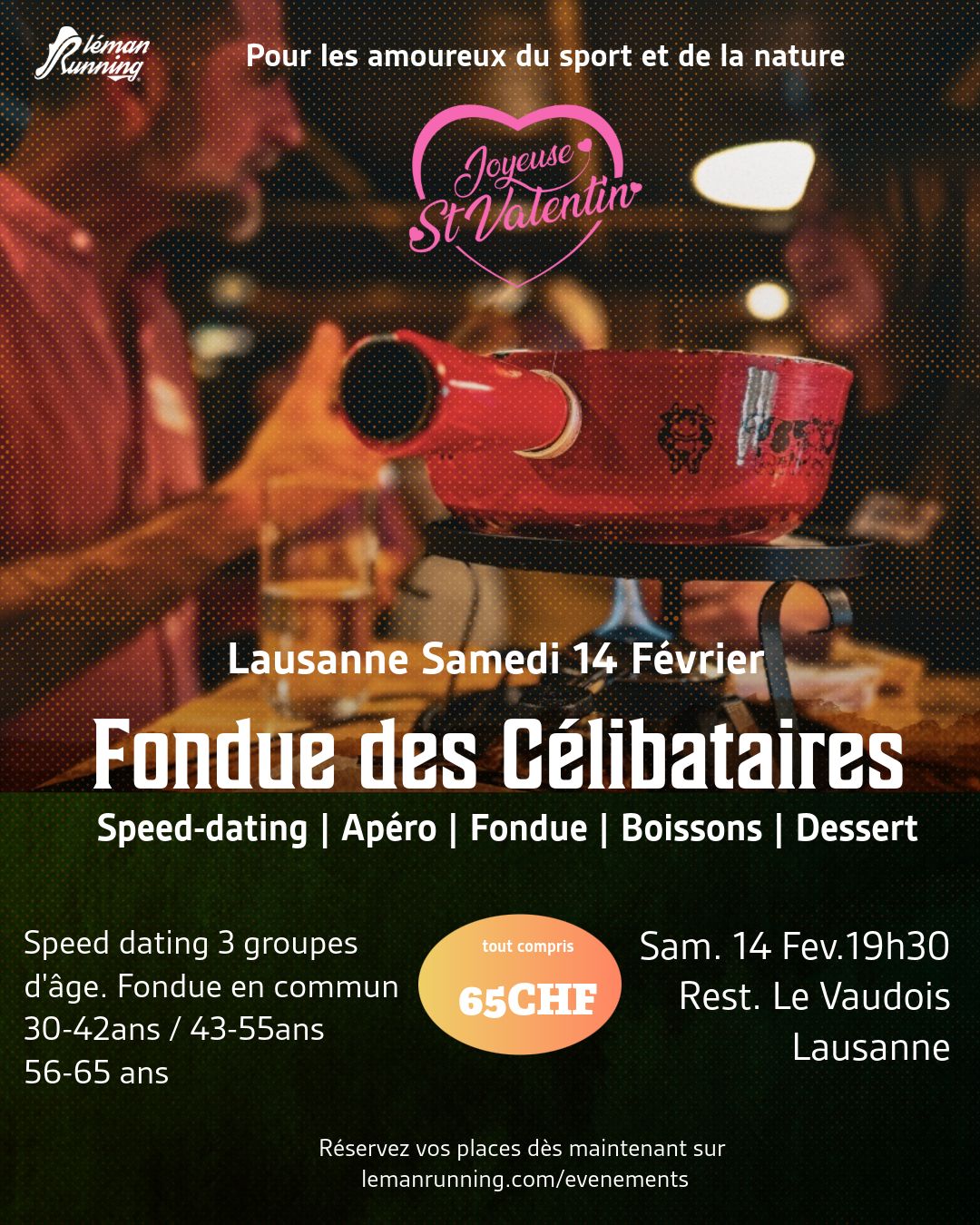 Single Evening 56-65 years - Lausanne 14 February Soirée Célibataire 56-65 ans - Lausanne 14 Février