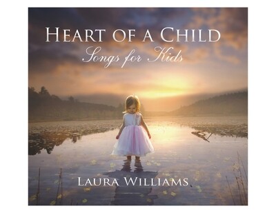 Heart Of A Child - Songs For Kids (Digital Download)