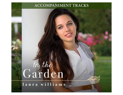 In the Garden Accompaniment Tracks (Digital Download)