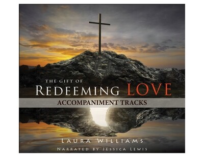 The Gift Of Redeeming Love Accompaniment Tracks (Digital Download)