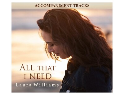 All That I Need Accompaniment Tracks (Digital Download)