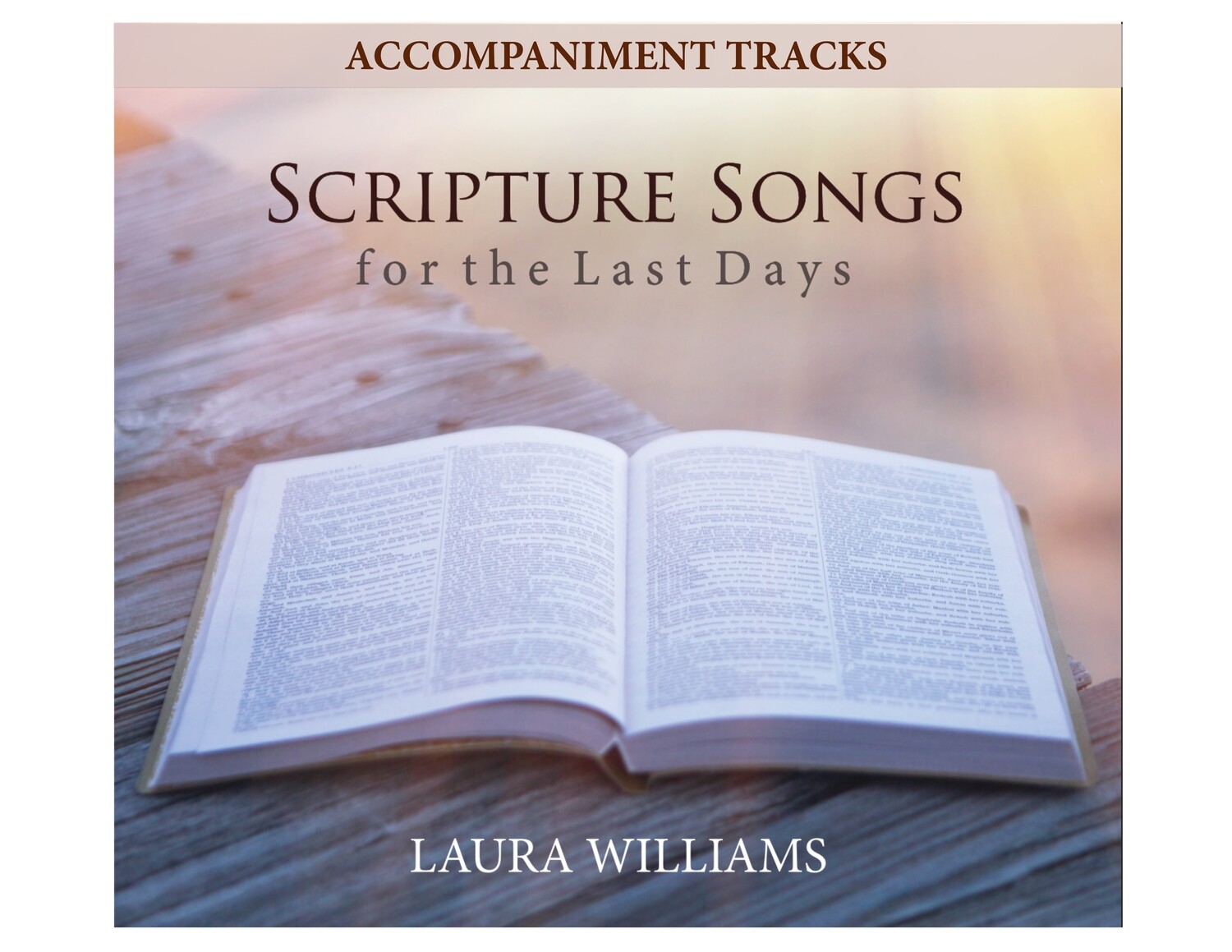 Scripture Songs for the Last Days (Accompaniment Tracks)