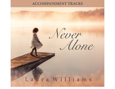 Never Alone Accompaniment Tracks (Digital Download)