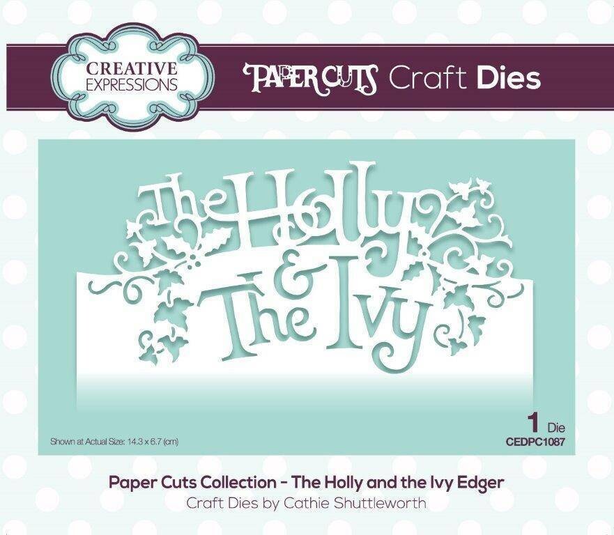 Creative Expressions Paper Cuts Edger Dies THE HOLLY &amp; THE IVY