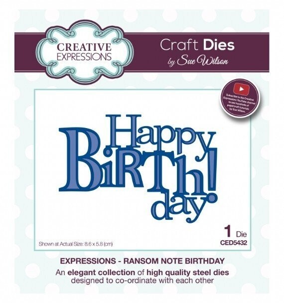 Dies by Sue Wilson - Expressions - RANSOM NOTE BIRTHDAY