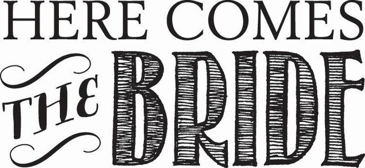 Hampton Art - Wooden Backed Rubber Stamp - HERE COMES THE BRIDE