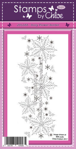 Stamps by Chloe  JUL033 HOLLY FLOWER BORDER Photopolymer Stamp