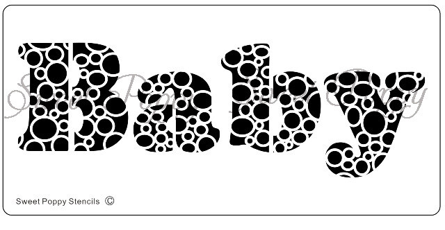 Sweet Poppy Stencil - BABY Bubbles