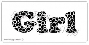 Sweet Poppy Stencil - GIRL Bubbles