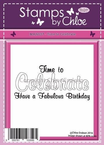 Stamps by Chloe MAR037 TIME TO CELEBRATE **Reduced**