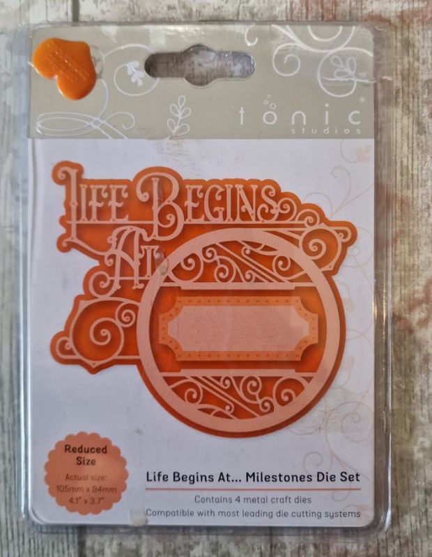 Tonic Studios Milestones Die set LIFE BEGINS AT...