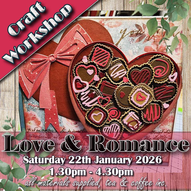 Love &amp; Romance themed Workshop - 24th January 2026