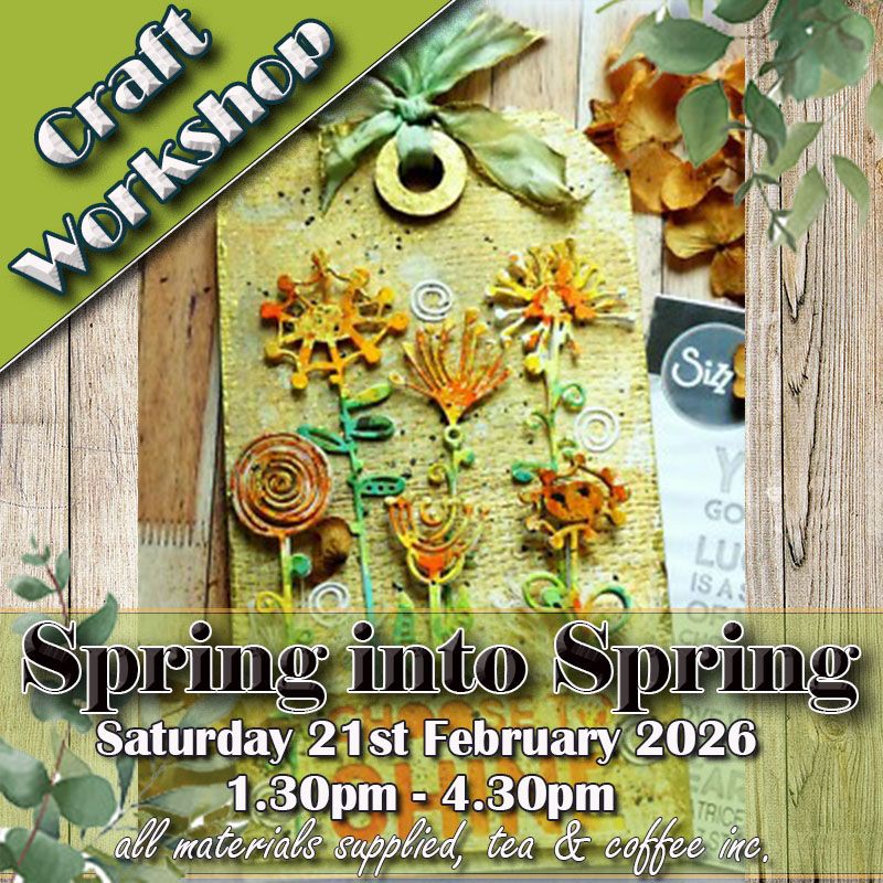 Spring into Spring themed Workshop - 21st February 2026