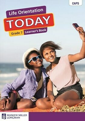 Grade 7 Life Orientation Today Learner's Book
