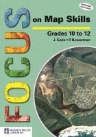 Focus On Map Skills - Grades 10, 11, 12: Learner's Book (Paperback)