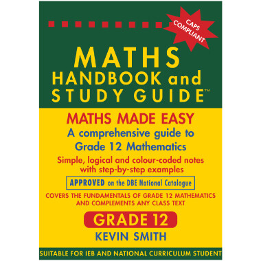 Grade 12 Maths Handbook and Study Guide