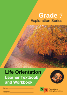 Grade 7 Exploration Series Life Orientation Grade 7 Exploration Series Life Orientation