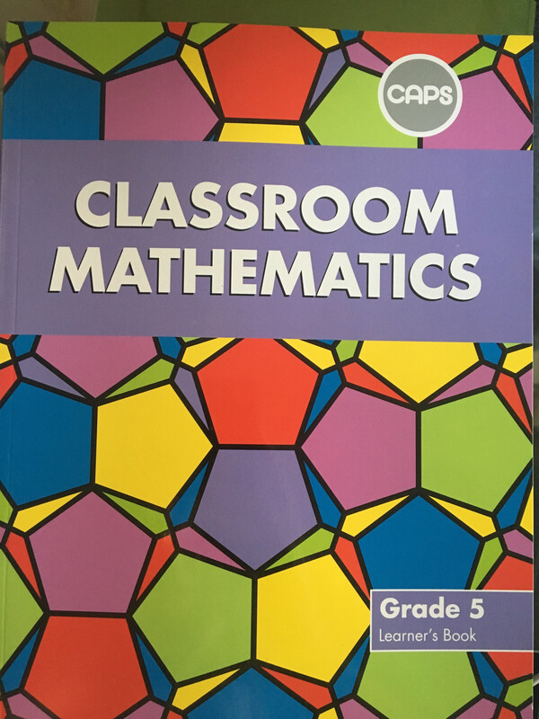 Grade 5 Classroom Mathematics Learner’s Book