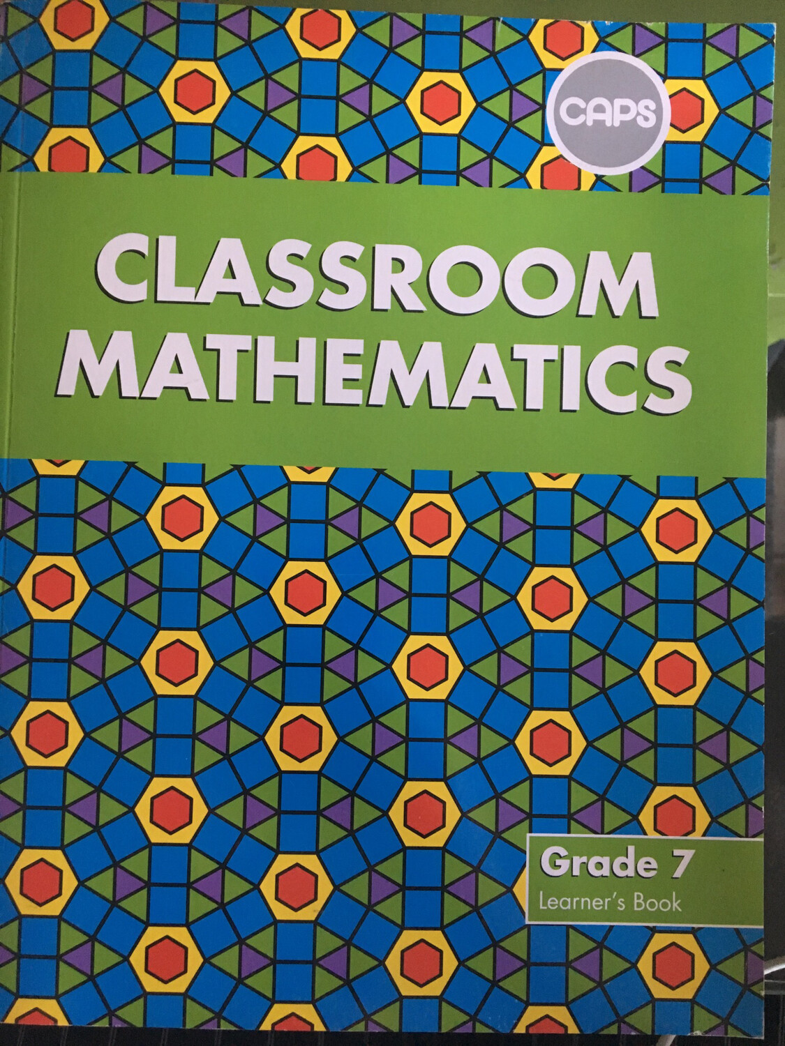 Grade 7 Classroom Mathematics Learner’s Book