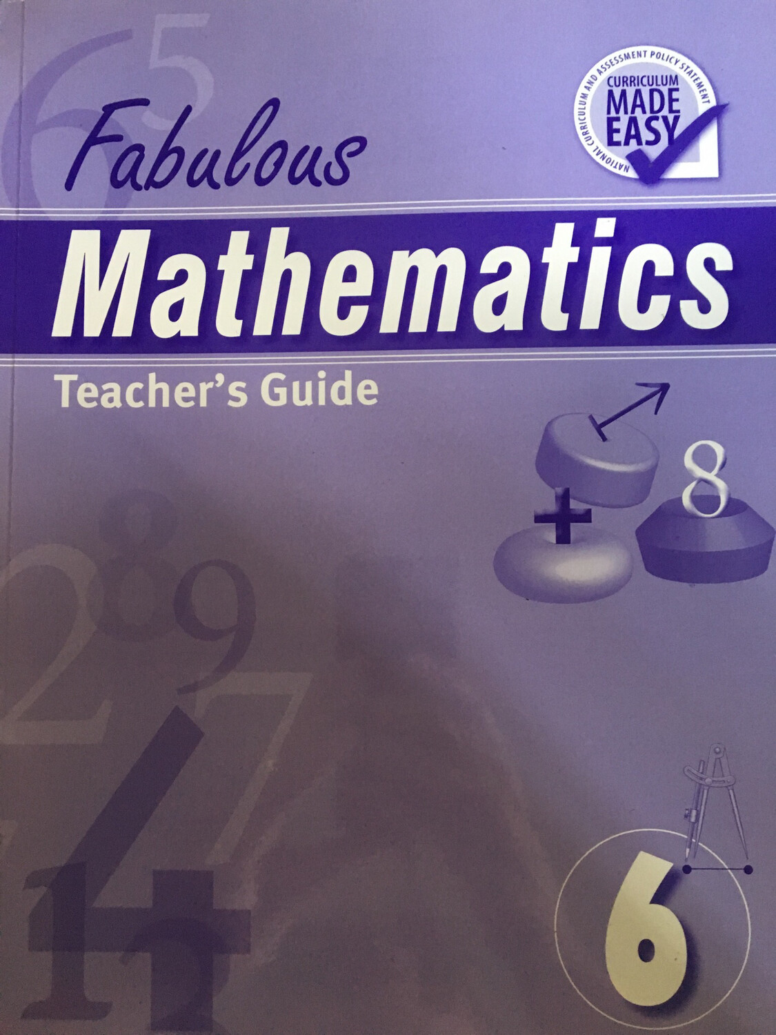 Grade 6 Fabulous Mathematics Teachers Guide