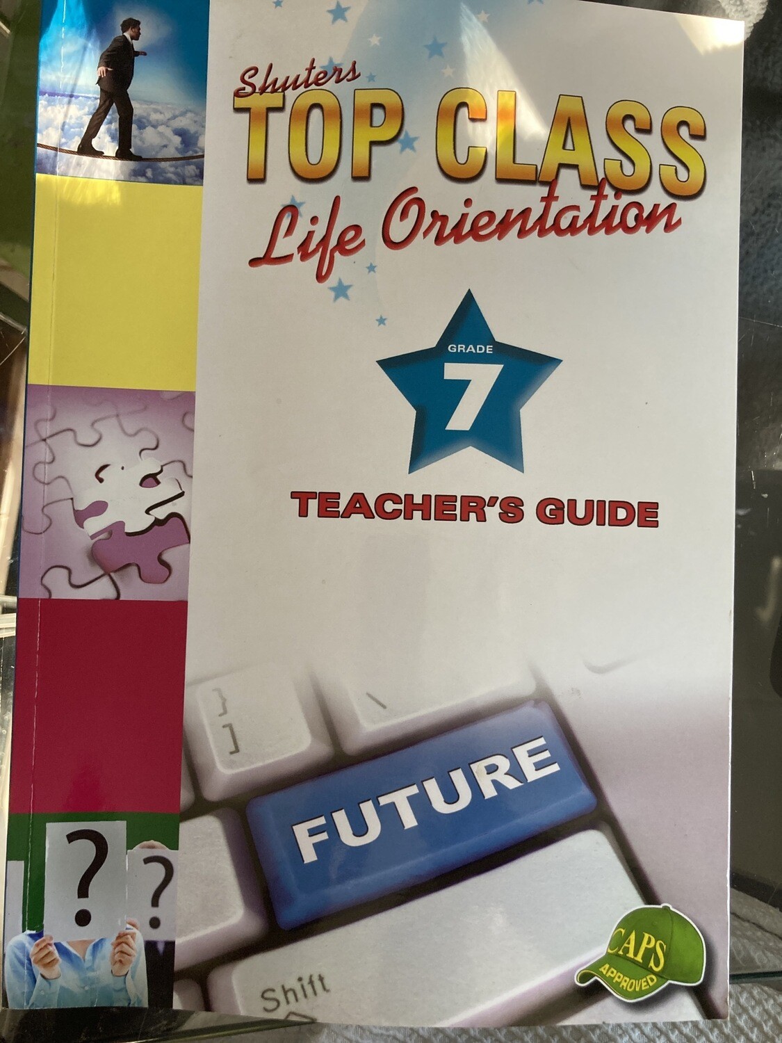 Grade 7 Top Class Life Orientation Teachers Guide