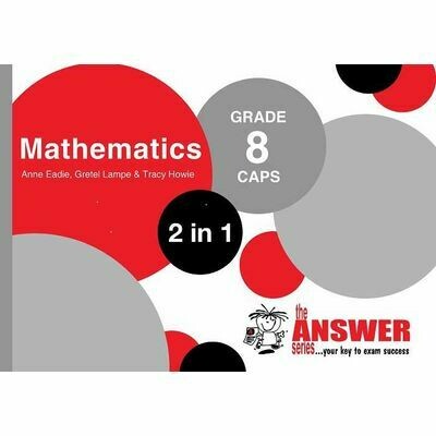 The Answer series: Gr 8 Mathematics ‘2 in 1’