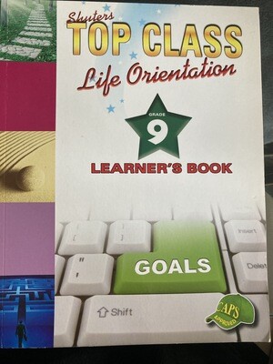 Grade 9 Top Class Life Orientation Learners book