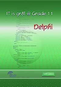 Grade 11 IT is gr8! @ Delphi