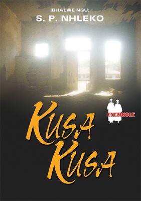 Kusa Kusa - IsiZulu S P Nhleko