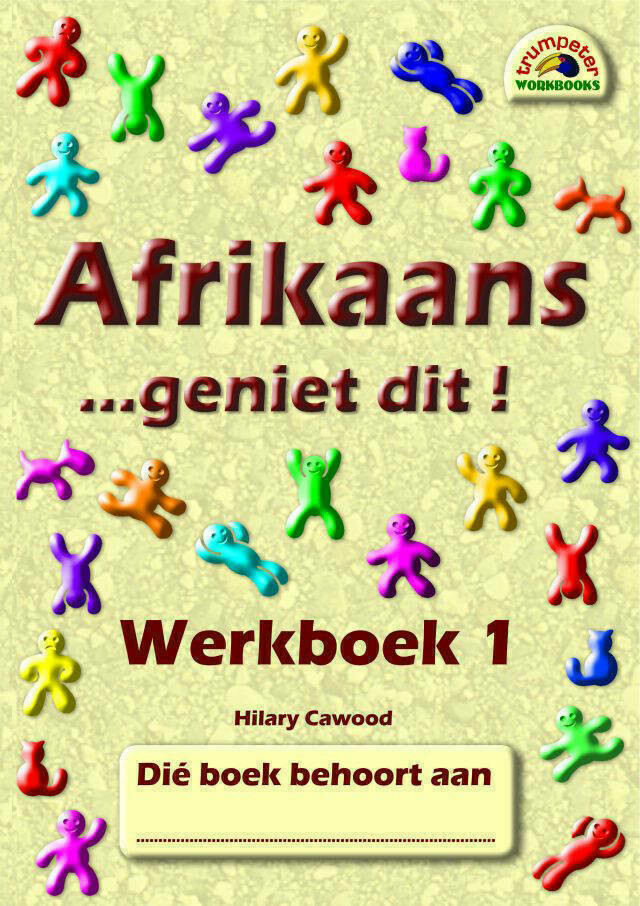 Afrikaans Geniet Dit! Werkboek 1