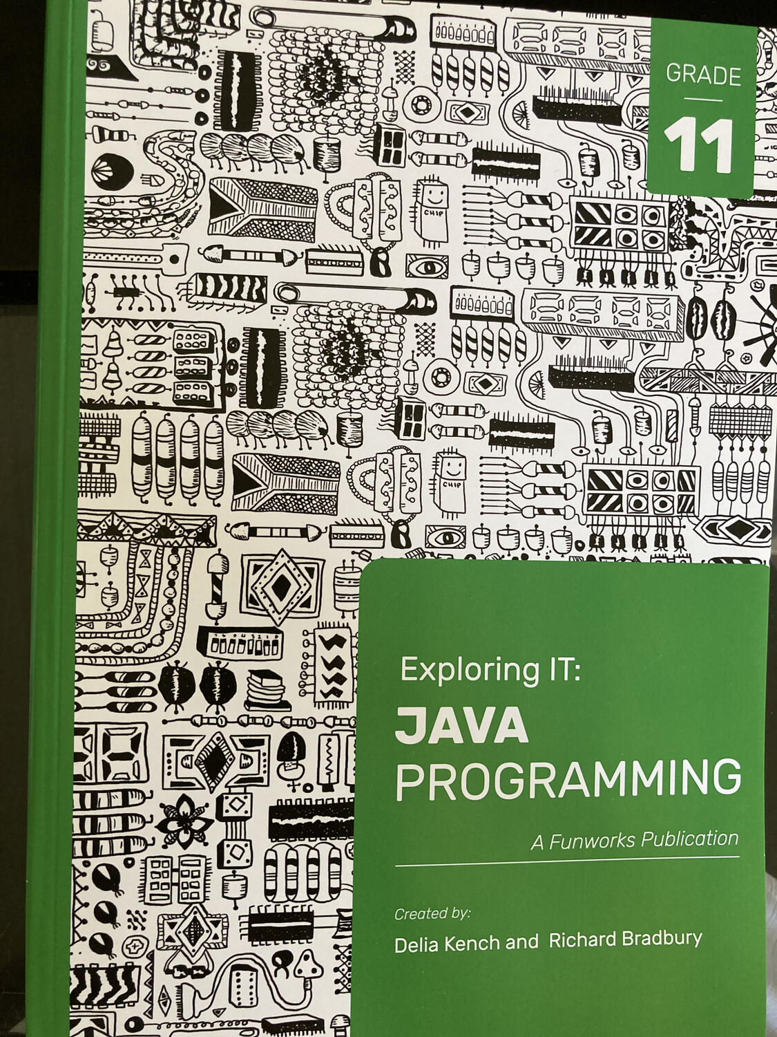 Grade 11 Funworks Exploring IT: Java Programming (Third Edition)