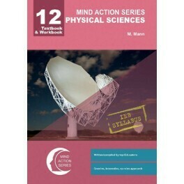 Grade 12 Mind Action Physical Sciences Textbook &amp; Workbook IEB