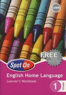 Spot On English (Home Language) Grade 1 Learner&#39;s Workbook