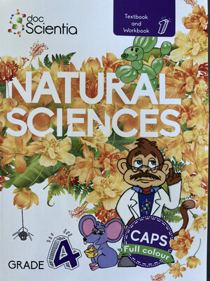 Grade 4 DocScientia Textbook and Workbook Book 1 Natural Sciences COLOUR