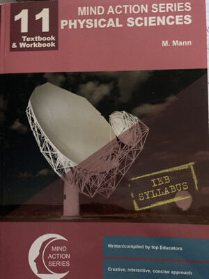 Grade 11 Mind Action Physical Sciences Textbook &amp; Workbook IEB