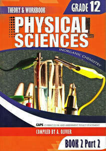 Grade 12 Physical sciences Book 2 Theory and workbook (A. Olivier)