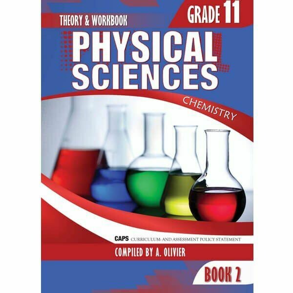 Grade 11 Physical Sciences Book 2 Theory and workbook (A. Olivier)