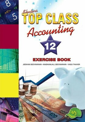 Grade 12 Shuters Top Class Accounting Exercise Book