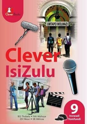 Grade 9 Clever IsiZulu Ibanga Learner Book