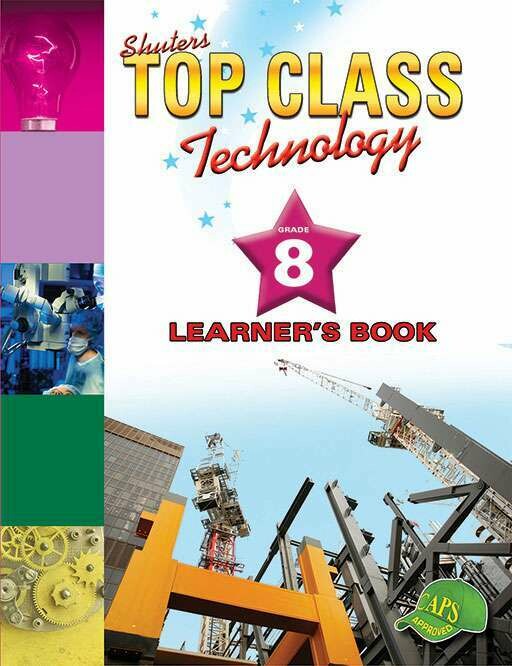 Grade 8 Shuters Top Class Technology Learner Book
