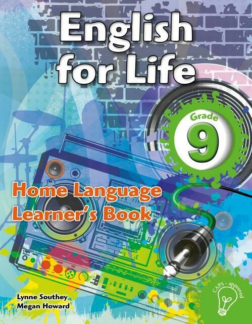 Grade 9 English for Life Learner’s Book for Home Language
