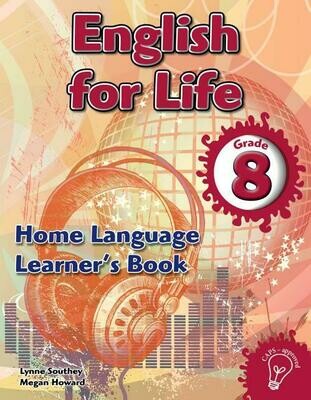 Grade 8 English for Life Learner&#39;s Book for Home Language
