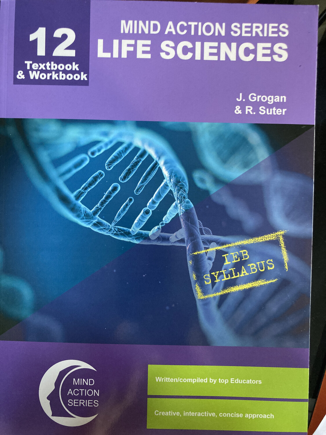 Grade 12 Mind Action Series - Life Sciences Textbook/Workbook - IEB