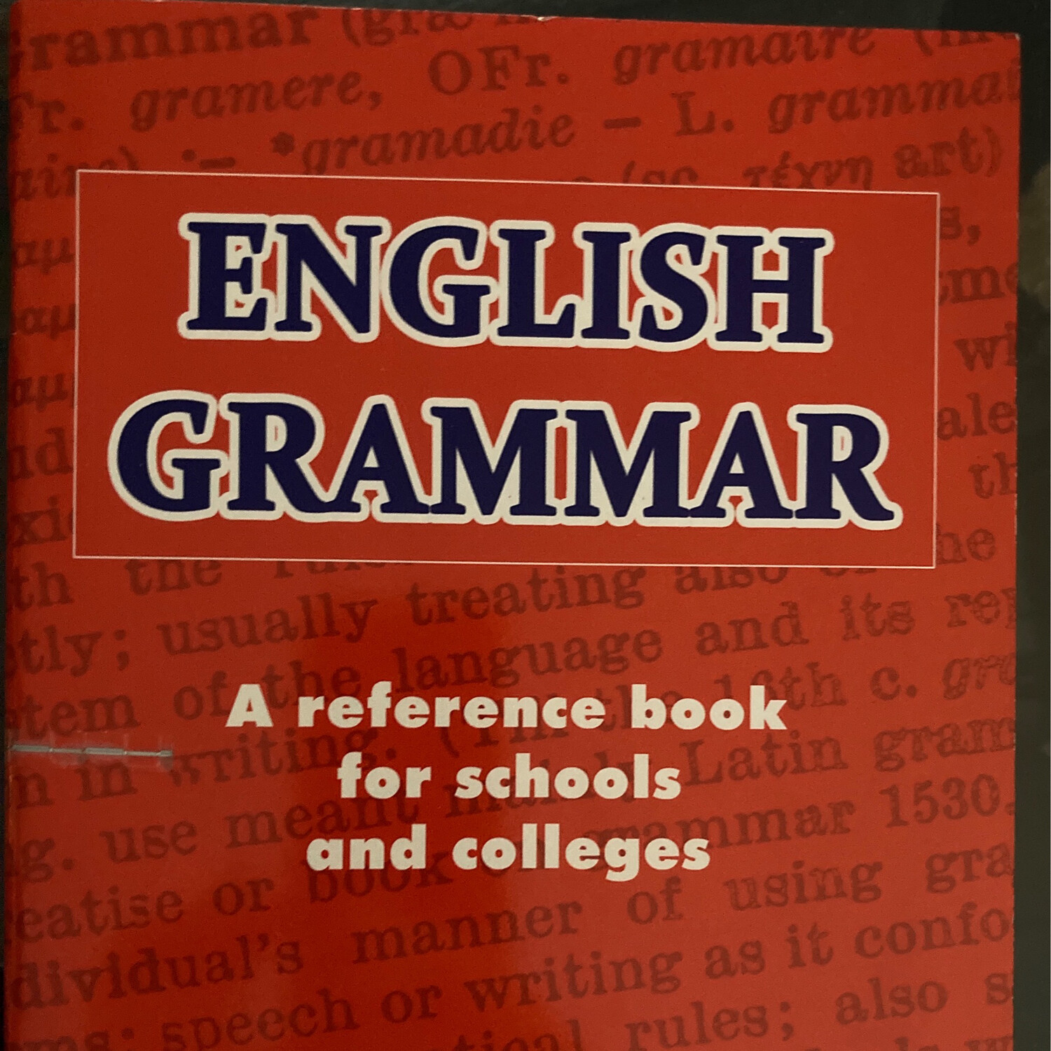 English grammar a reference book for schools and colleges