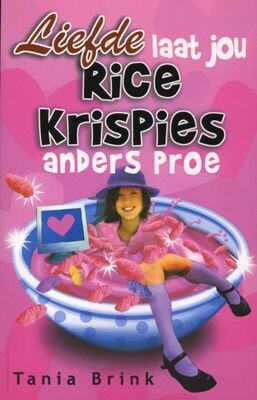 Liefde laat jou Rice Krispies anders proe - Tania Brink