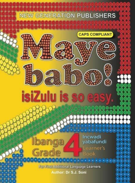 Grade 4 Maye Babo: isiZulu Is So Easy Learner Book