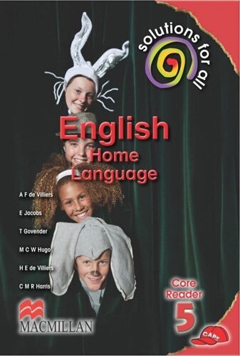 Grade 5 Solutions for all English Home Language Core Reader
