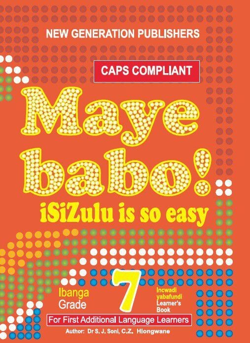 Grade 7 Maye Babo! IsiZulu Learners Book